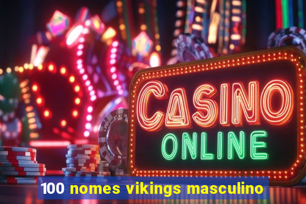 100 nomes vikings masculino